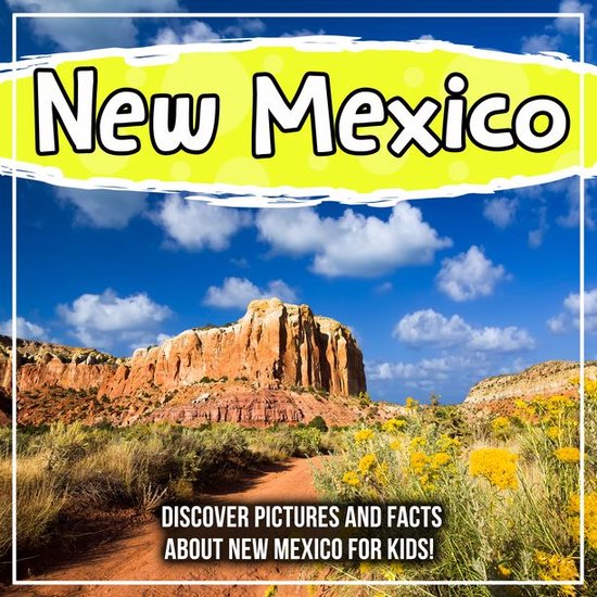 What Are Three Fun Facts About New Mexico For Kids