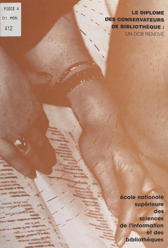 Le diplôme des conservateurs de bibliothèque : un DCB rén ... - cover