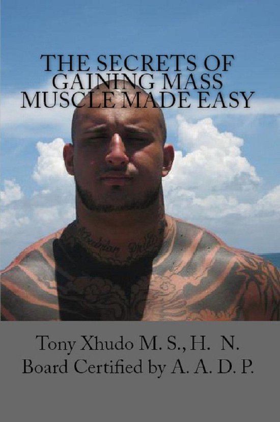 The Secrets of Gaining Mass Muscle Made Easy - cover