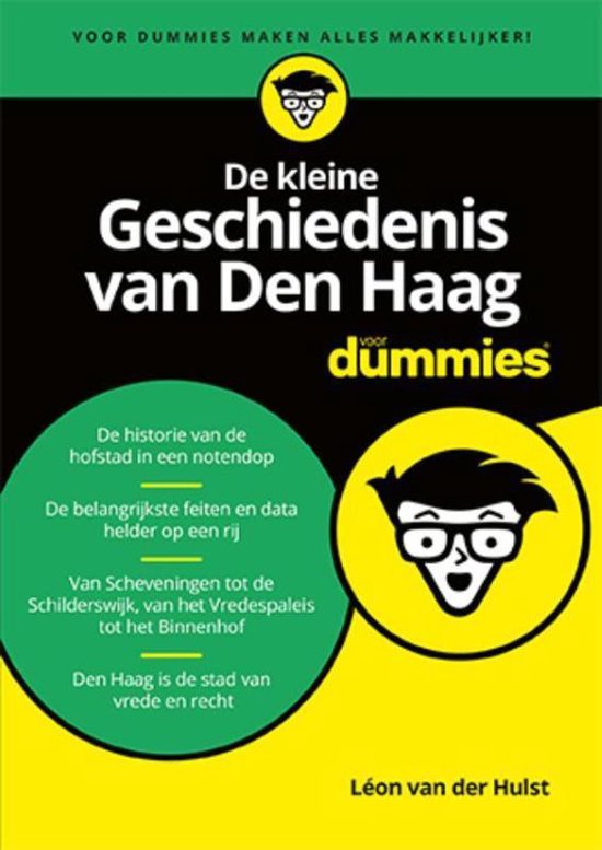 Voor Dummies  -   De kleine Geschiedenis van Den Haag voor Dummies