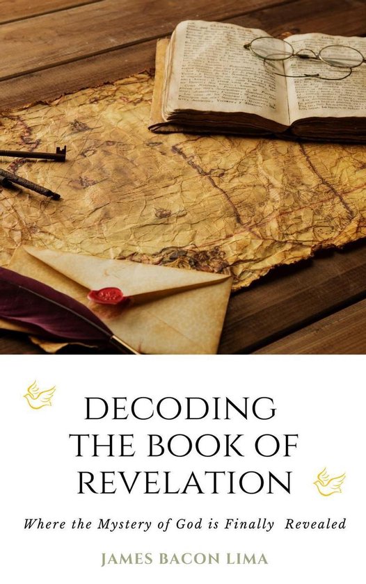 Decoding The Book of Revelation (ebook), James Bacon Lima