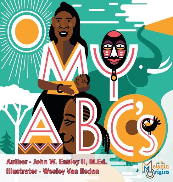Melanin Origins Black History Series 4 - My ABC's - cover