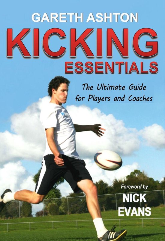 Kicking Essentials: The Ultimate Guide for Players and Coach ... - cover