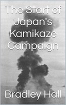 The Start of Japan's Kamikaze Campaign