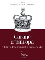 Corone d’Europa. Il futuro delle monarchie democratiche
