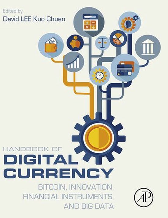Handbook of Digital Currency: Bitcoin, Innovation, Financial ... - cover