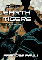Earth Tigers 1 - The Earth Tigers
