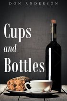 Cups and Bottles
