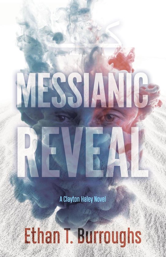 The Clayton Haley Novels - Messianic Reveal - cover