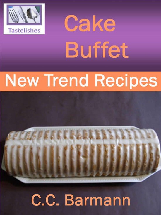 Tastelishes Cake Buffet - New Trend Recipes - cover