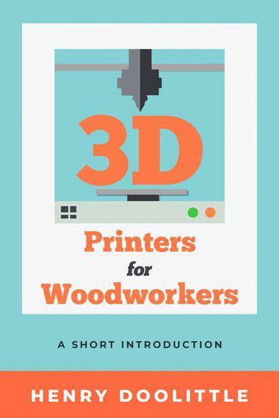 3D Printers for Woodworkers - cover