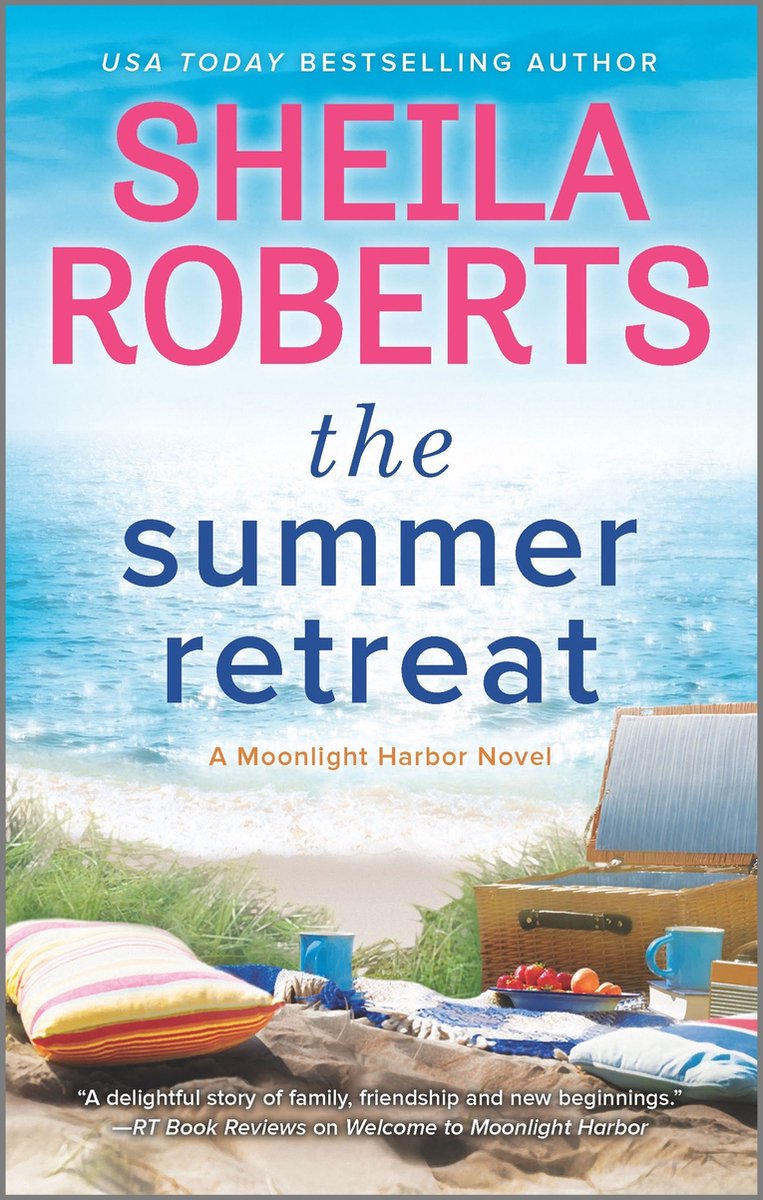 A Moonlight Harbor Novel 3 - The Summer Retreat - Sheila Roberts