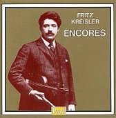 Fritz Kreisler Plays Encores