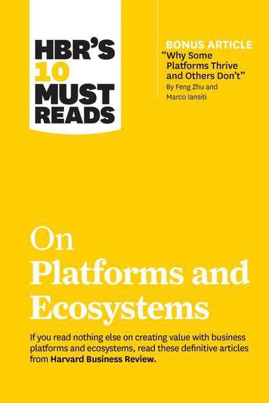 HBR's 10 Must Reads - HBR's 10 Must Reads on Platforms and E ... - cover