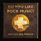 Do You Like Rock Music?