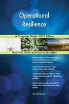 Operational Resilience A Complete Guide - 2021 Edition