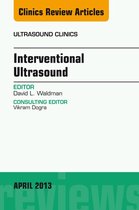 The Clinics: Radiology Volume 8-2 - Interventional Ultrasound, An Issue of Ultrasound Clinics