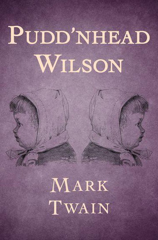 Pudd'nhead Wilson (ebook), Mark Twain 9781480453425 Boeken bol