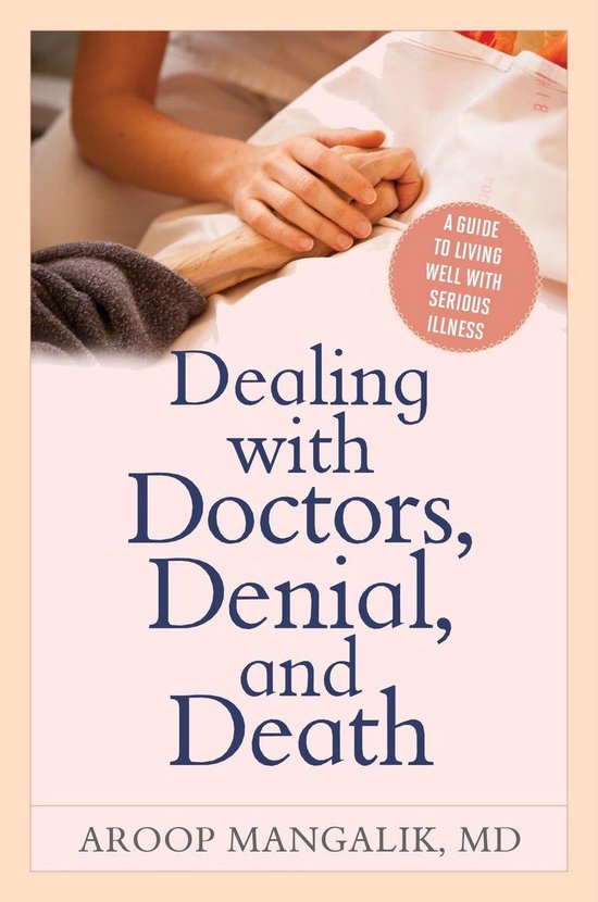 Dealing with Doctors, Denial, and Death - cover