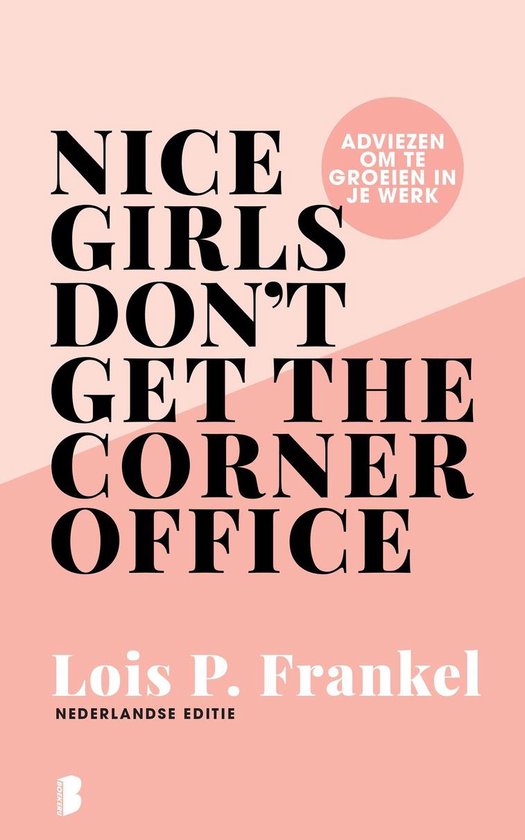 Boek cover Nice girls dont get the corner office van Lois P. Frankel (Onbekend)