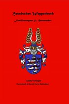 Hessisches Wappenbuch 3 - Hessisches Wappenbuch Familienwappen und Hausmarken