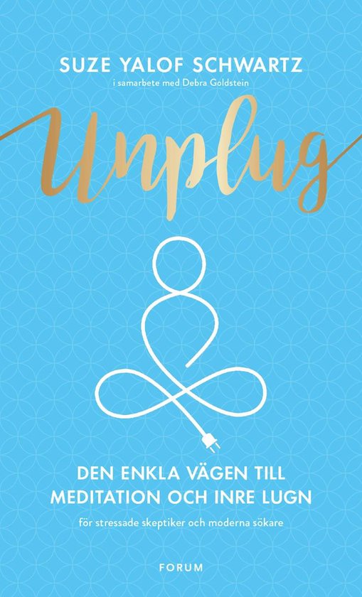 Unplug : den enkla vägen till meditation och inre lugn - cover