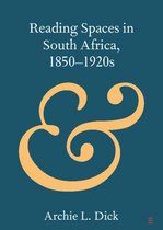 Elements in Publishing and Book Culture - Reading Spaces in South Africa, 1850–1920s