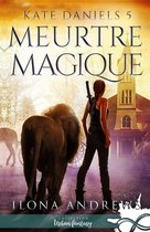 Kate Daniels 5 - Meurtre Magique