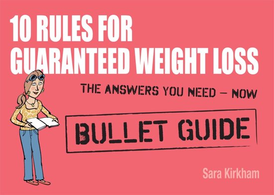 10 Rules for Guaranteed Weight Loss: Bullet Guides - cover