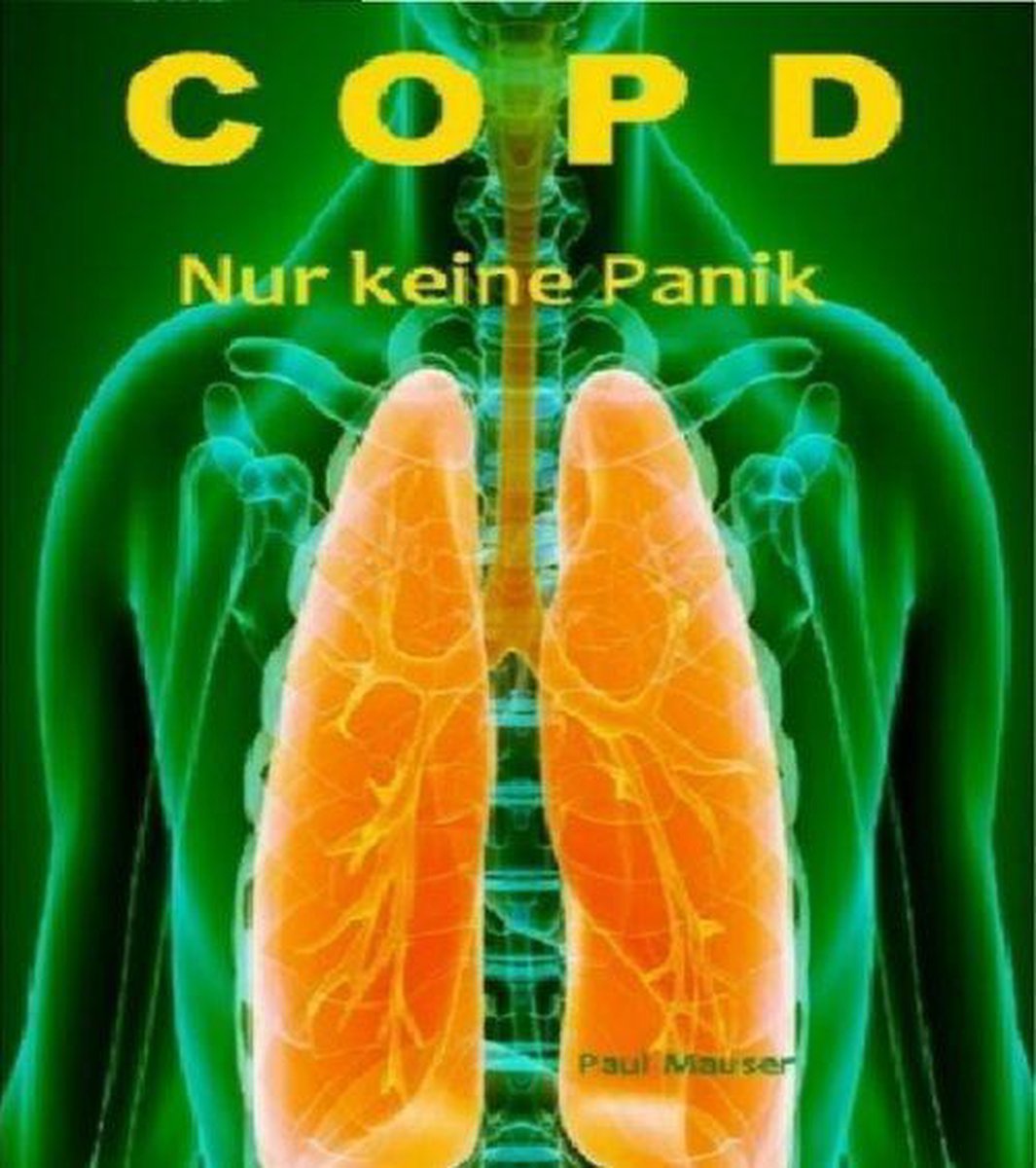 COPD Nicht verzweifeln - Paul Mauser