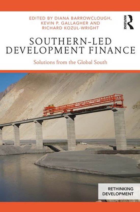 Rethinking Development - Southern-Led Development Finance