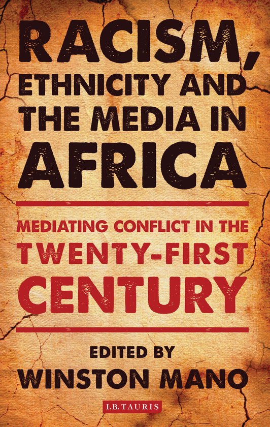 Racism, Ethnicity and the Media in Africa - cover