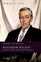 Spiritual Lives - Woodrow Wilson