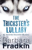 An Amanda Doucette Mystery 2 - The Trickster's Lullaby