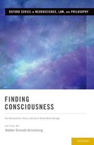 Oxford Series in Neuroscience, Law, and Philosophy - Finding Consciousness