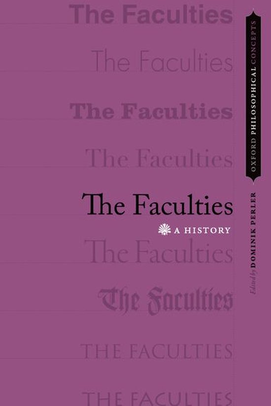 Oxford Philosophical Concepts - The Faculties