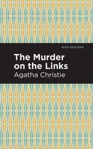 Mint Editions (Crime, Thrillers and Detective Work) - The Murder on the Links