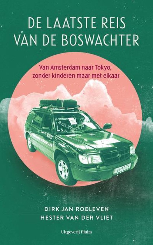 Boek cover De laatste reis van de Boswachter van Dirk Jan Roeleven (Paperback)