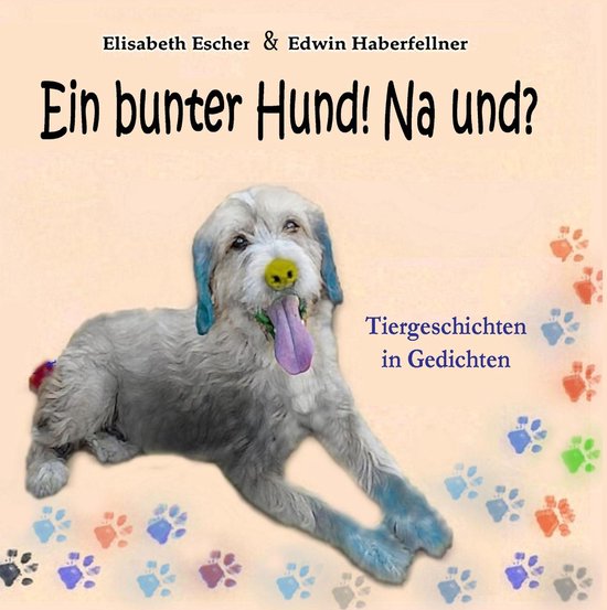 Ein bunter Hund! Na und? - cover