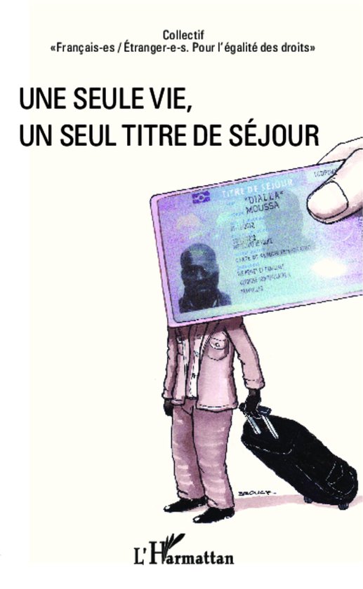 Une seule vie, un seul titre de séjour - cover