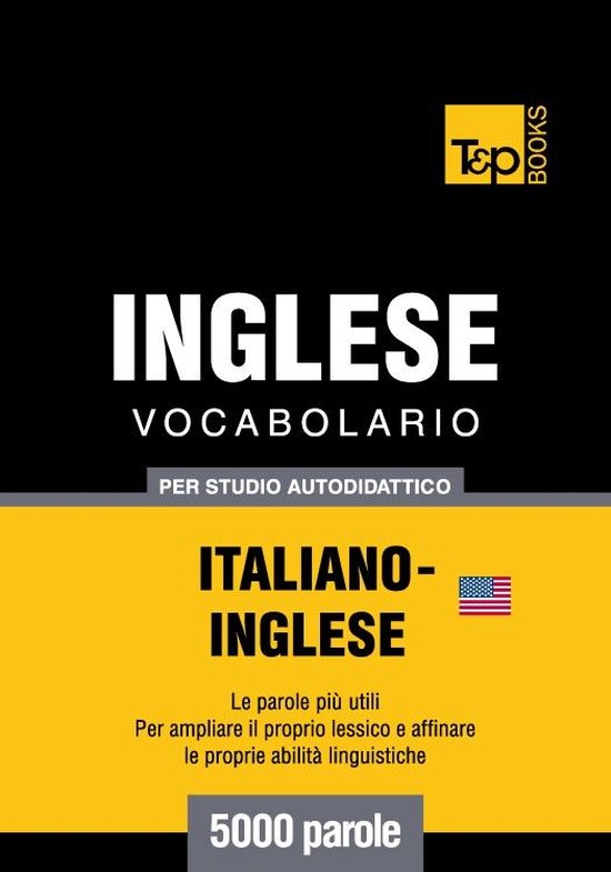 Vocabolario Italiano-Inglese americano per studio autodidatt ... - cover