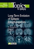 Topics in Epilepsy - Long-Term Evolution of Epileptic Encephalopathies