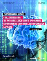Challenging Ageing: The Anti-senescence Effects of Hormesis, Environmental Enrichment, and Information Exposure