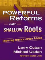 Powerful Reforms with Shallow Roots