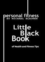 Little Black Book of Health and Fitness Tips