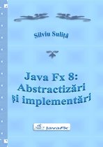 Java Fx 8: Abstractizări și implementări