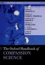 Oxford Library of Psychology - The Oxford Handbook of Compassion Science