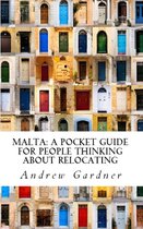 Malta: A Pocket Guide For People Thinking About Relocating
