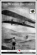 15-Minute Biographies - The Wright Brothers: America's First Fliers: Educational Version