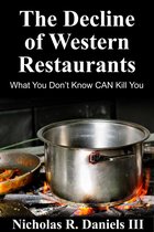 The Decline Of Western Restaurants: What You Don’t Know CAN Kill You